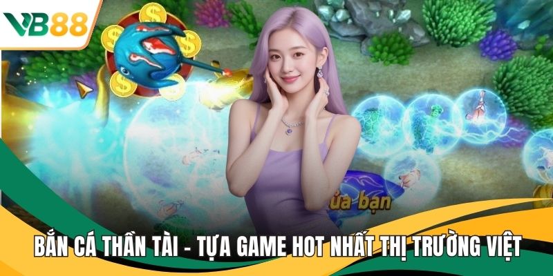 Bắn cá thần tài