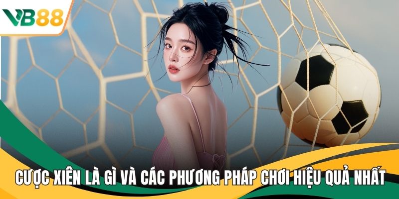 Cược xiên là gì