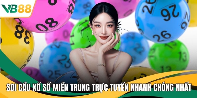 Soi cầu xổ số miền trung