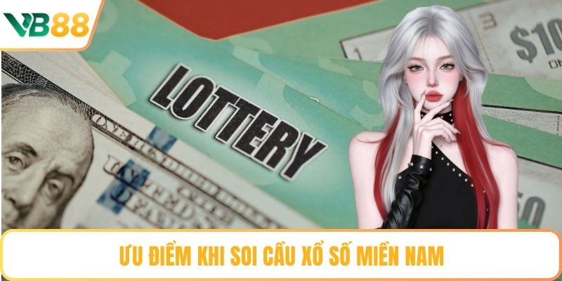 Ưu điểm khi soi cầu xổ số miền nam