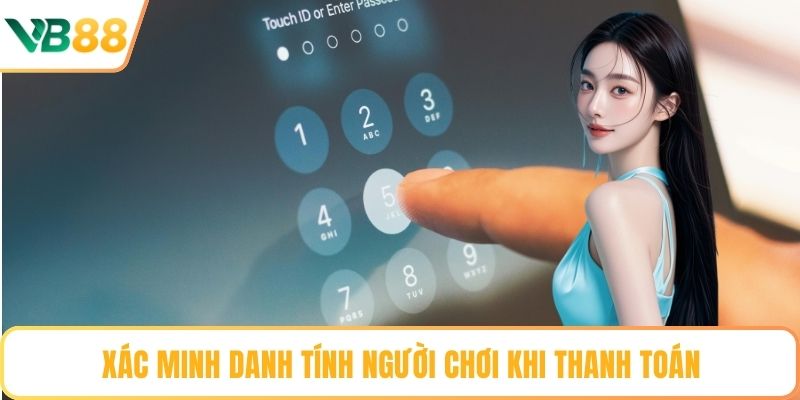 Xác minh danh tính người chơi khi thanh toán