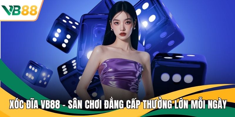 Xóc đĩa VB88